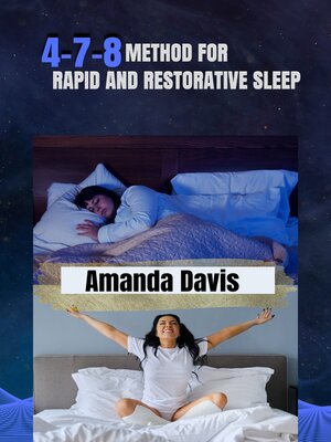 cover image of 4-7-8 METHOD  FOR RAPID AND RESTORATIVE SLEEP